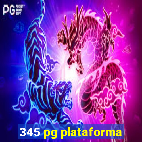 345 pg plataforma